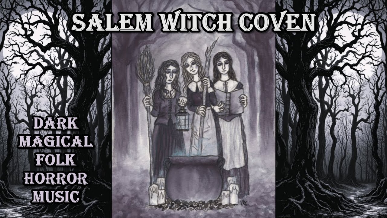 The Coven - Dark Magic, Gothic Witch Folk Horror Background Music For Casting Spells and Relaxation