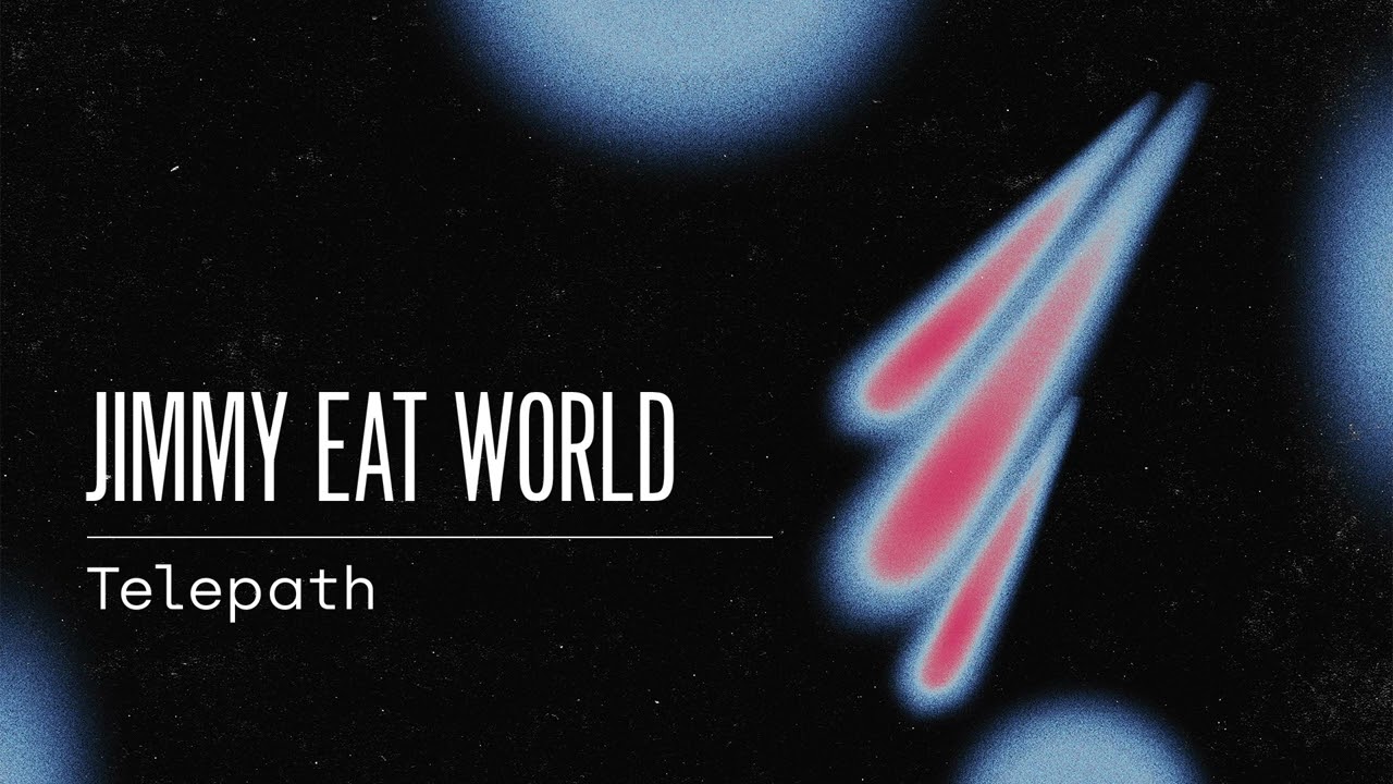 Jimmy Eat World - Telepath (Official Audio)