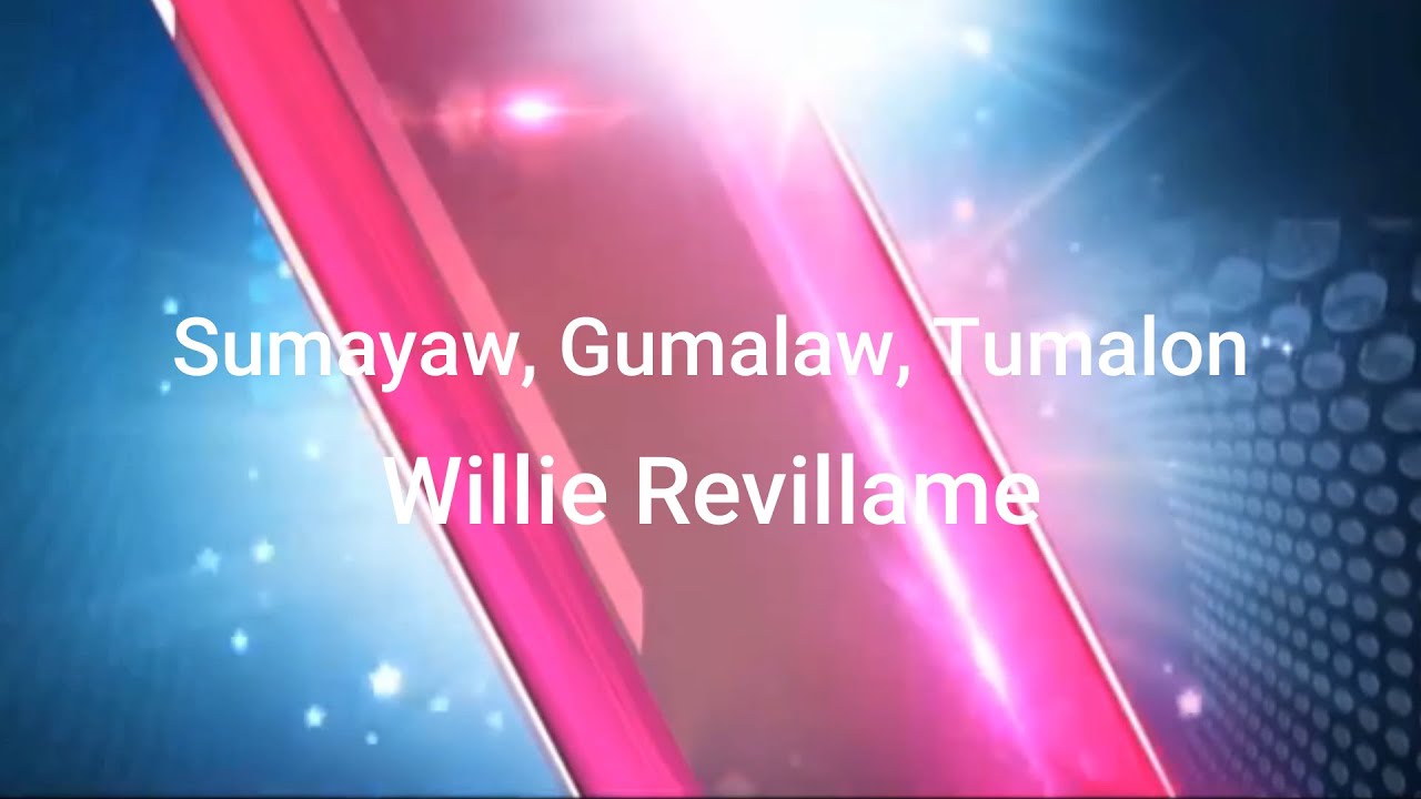 Willie Revillame - Sumayaw, Gumalaw, Tumalon (Lyric Video)