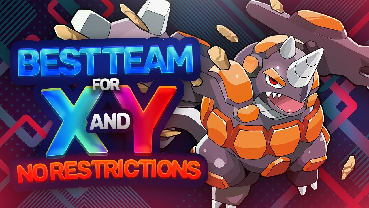 Best Team for Pokemon X and Y | NO RESTRICTIONS