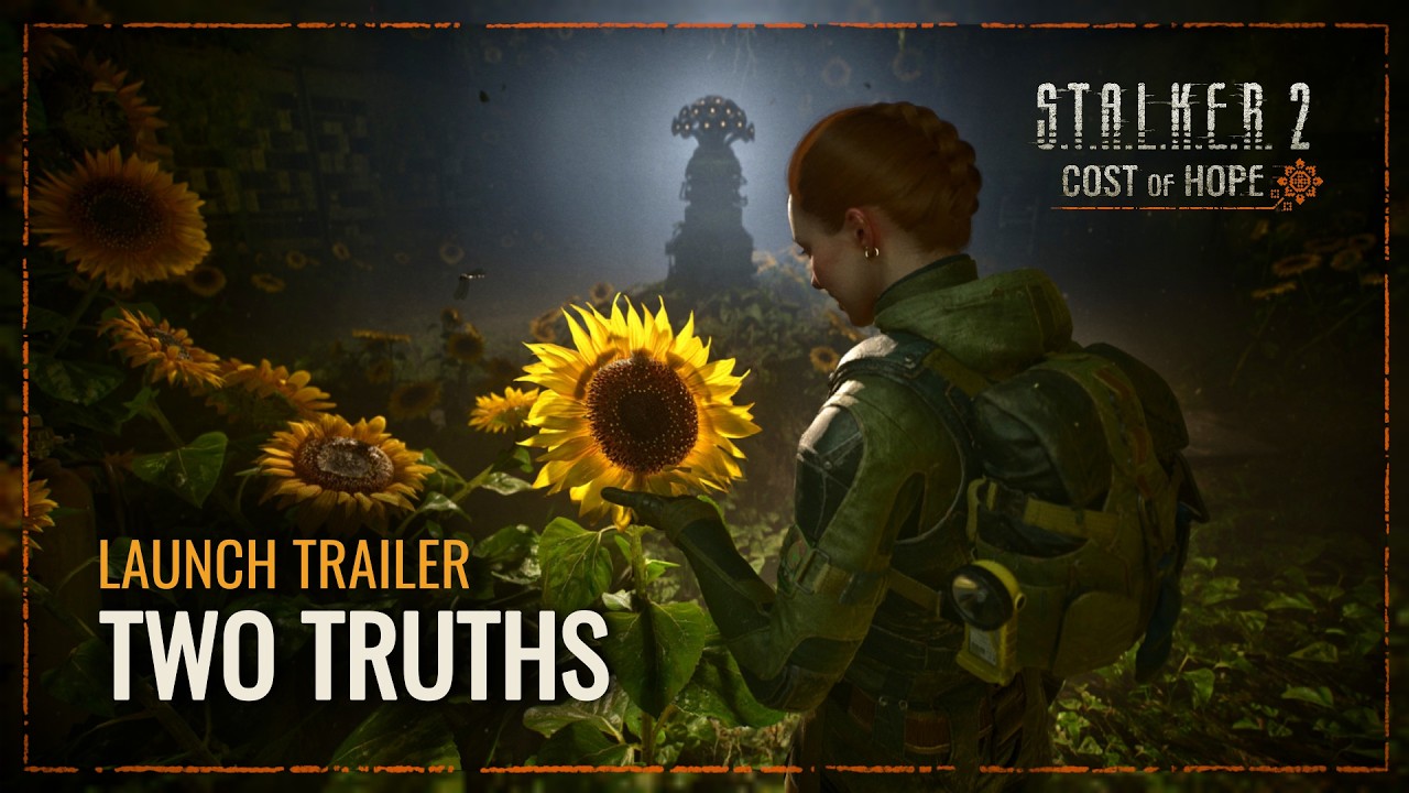 S.T.A.L.K.E.R. 2: Cost of Hope &mdash; Two Truths Launch Trailer