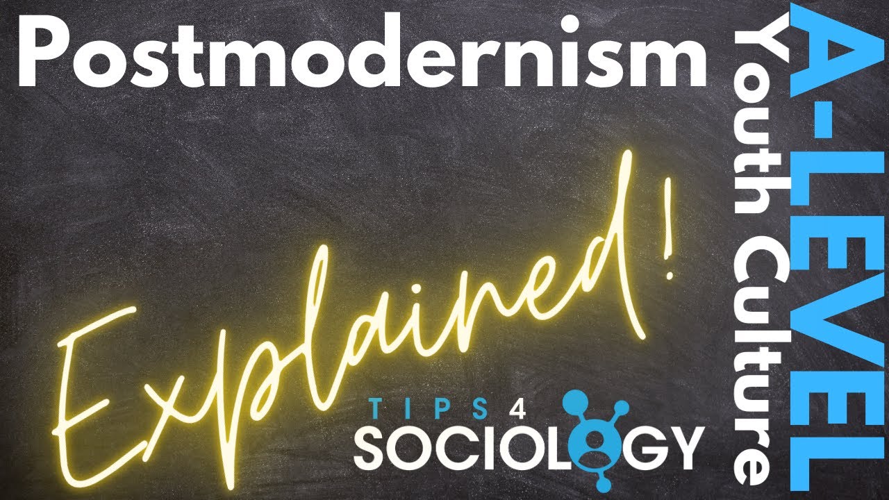 Postmodernism Explained! | Youth Culture | A-Levels | Sociology | Revision
