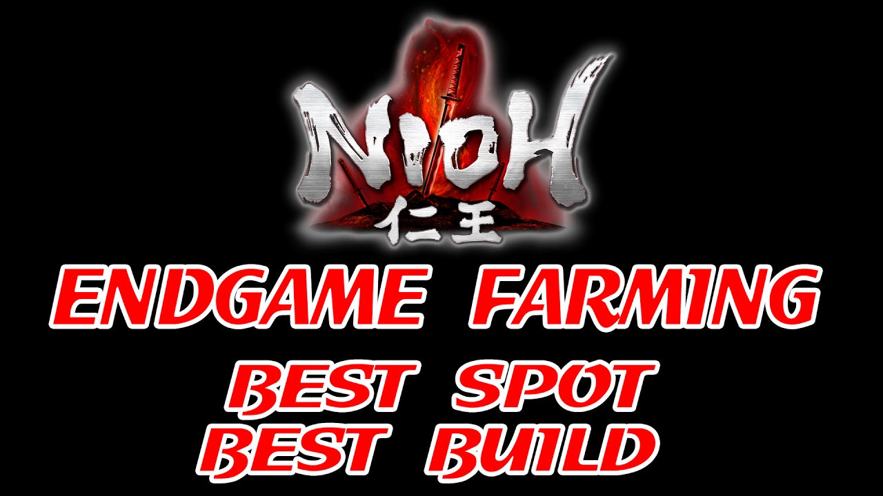 NiOh - Best Farming / Best Build - Amrita + Frammenti Divini - 5/10mio ogni 15min (spoiler)