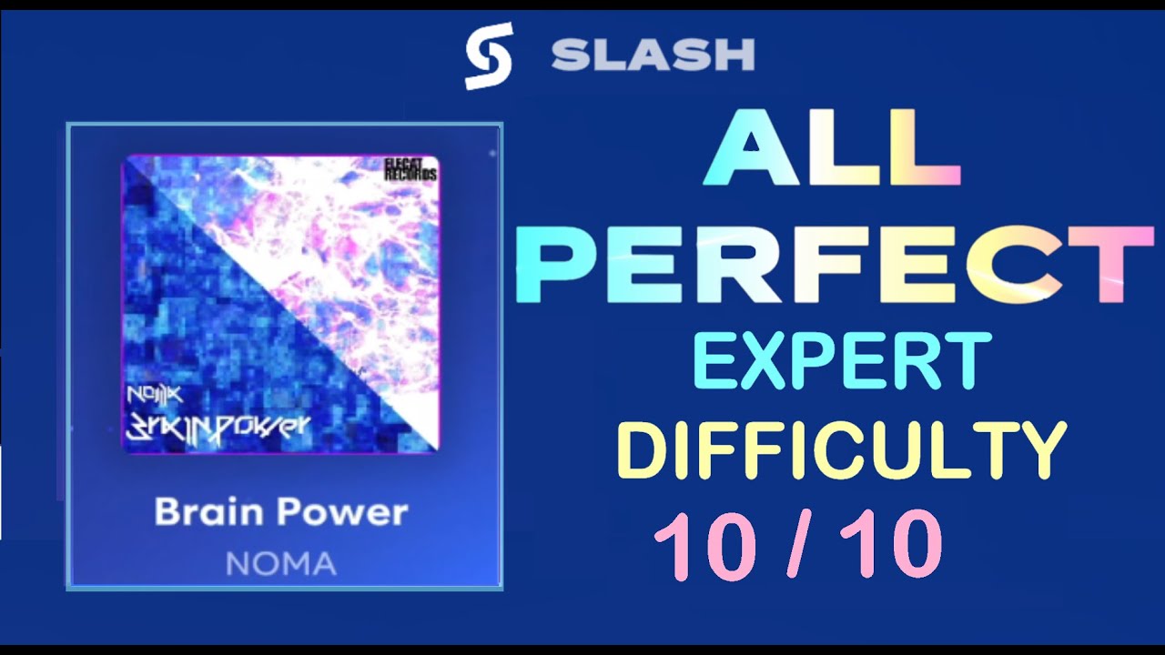 [ STARRI Webcam Game ] Brain Power by Noma | EXPERT 10 ALL PERFECT (SLASH Mode)
