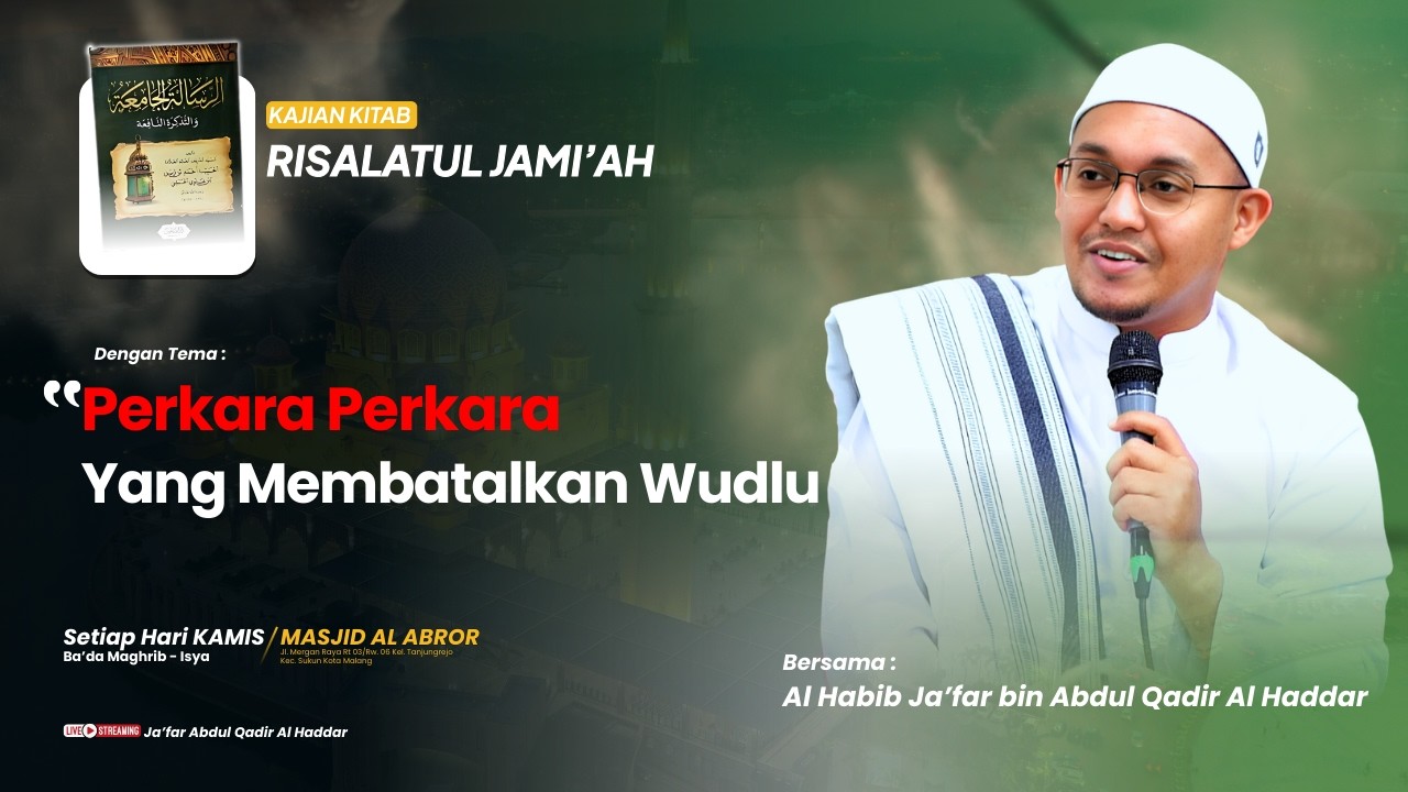 🔴[LIVE] Perkara Perkara Yang Membatalkan Wudlu  - Kitab RisalatulJami'ah