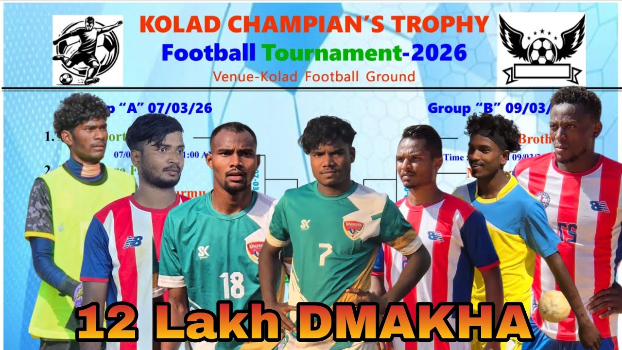 LIVE🟥 II KOLAD FOOTBALL TOURNAMENT 2026 ll BIG PRICE 12 LAKH DAMAKHA II
