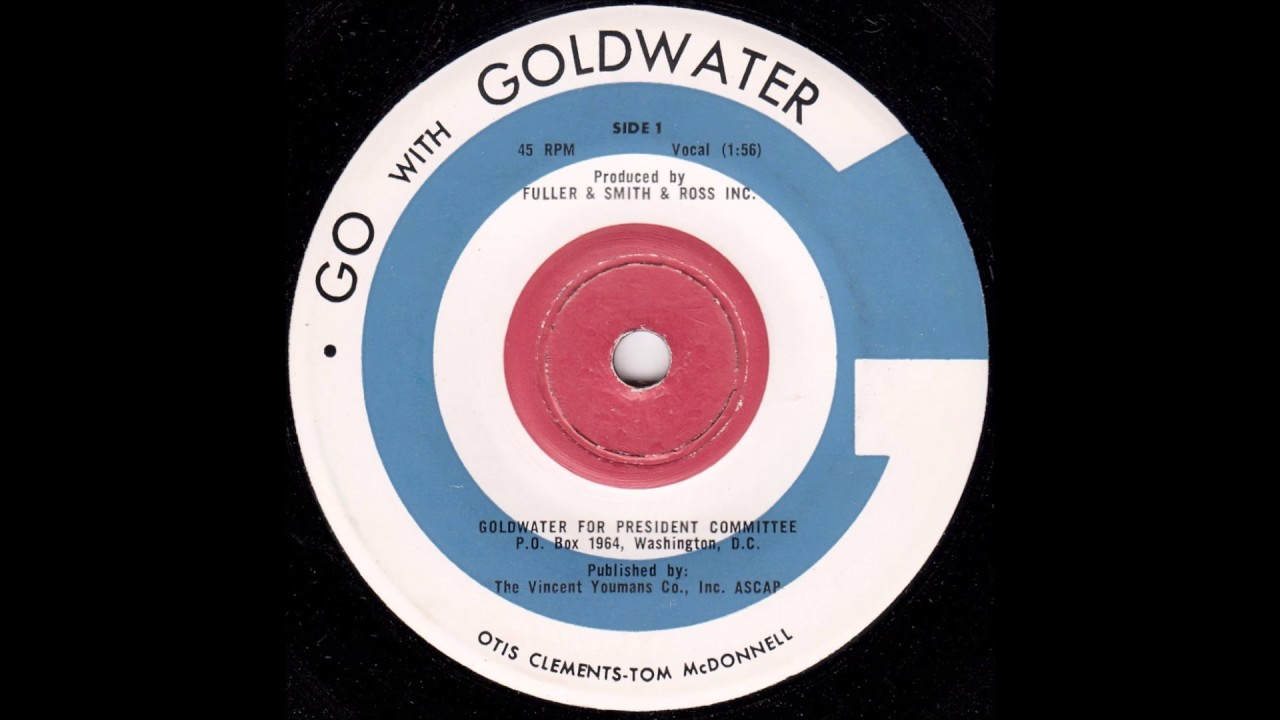 Otis Clements & Tom McDonnell - Go With Goldwater