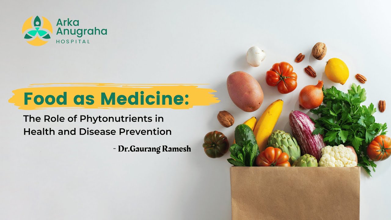 Food as Medicine: The Role of Phytonutrients in Health and Disease Prevention | Arka Health