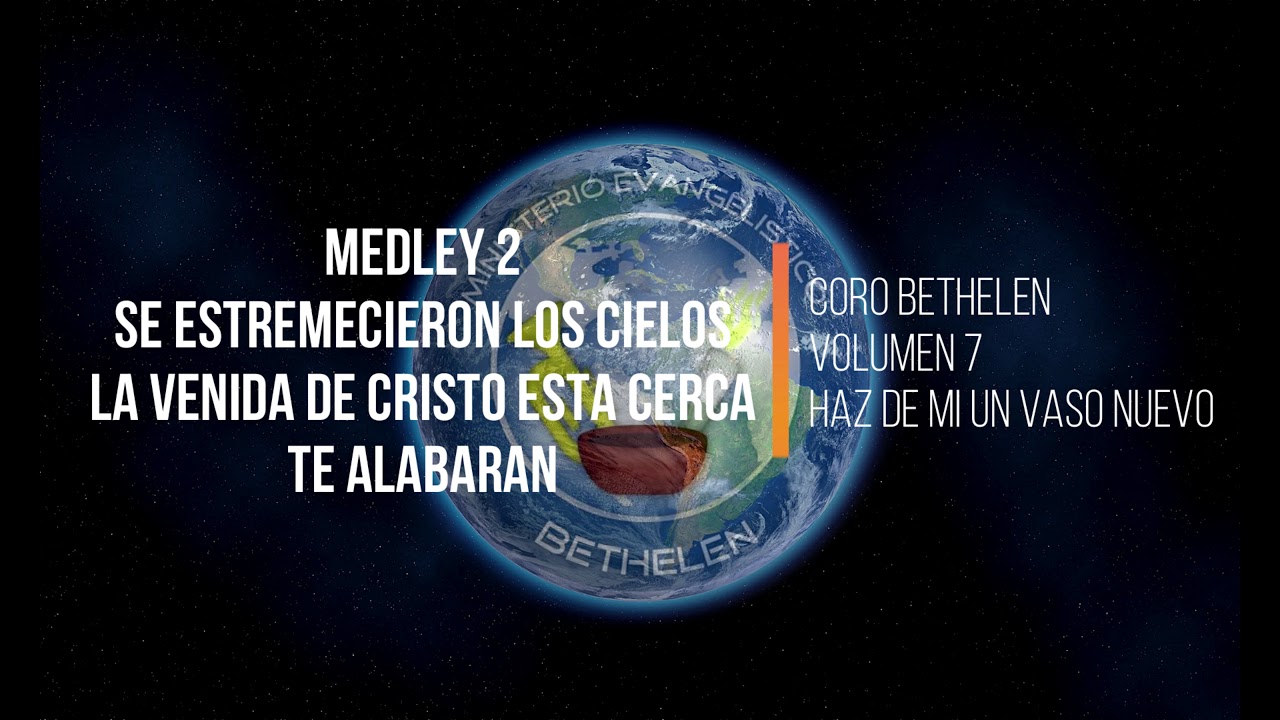 medley 2   se estremecieron los cielos