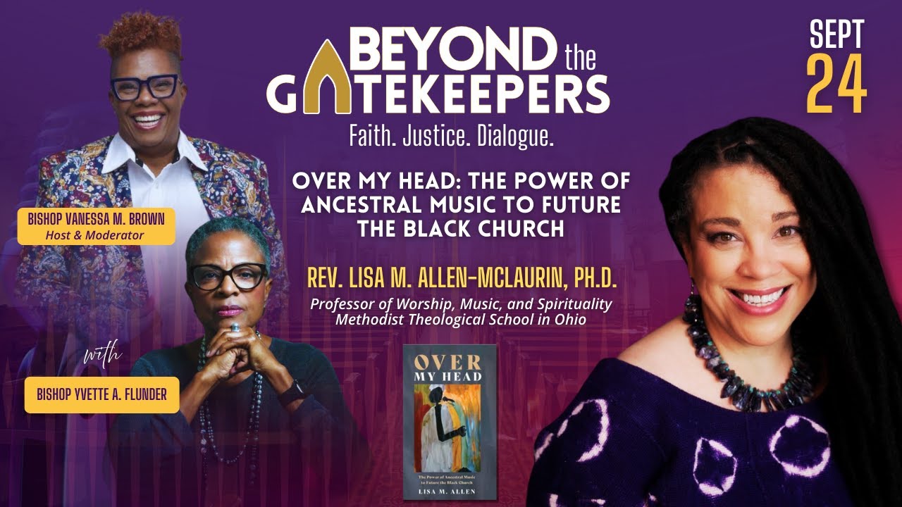 9/24 - Beyond the Gatekeepers with guest Rev. Lisa M. Allen-McLaurin, Ph.D.