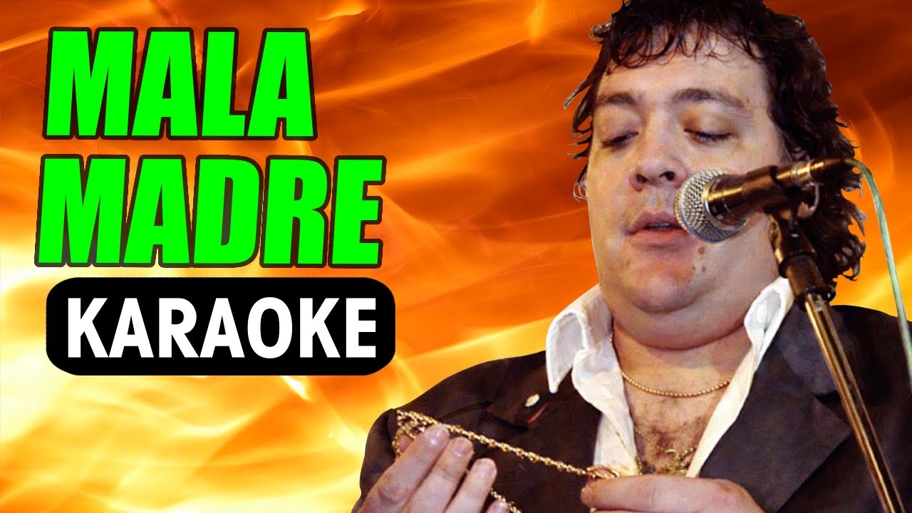 Leo Mattioli Mala Madre / Karaoke con Letra