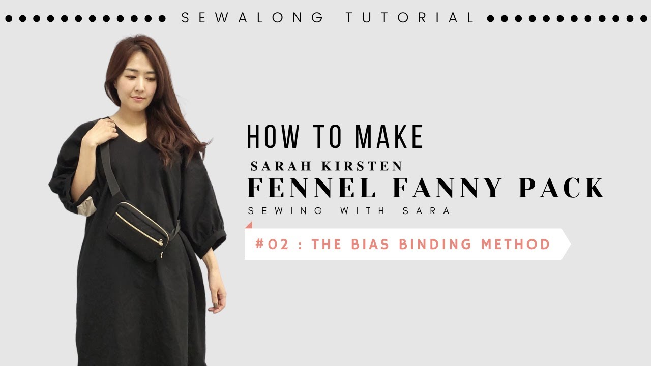 Fennel Fanny Pack from Sarah Kirsten:The Bias Binding Method | Sewing Therapy’s Sew Along Tutorial