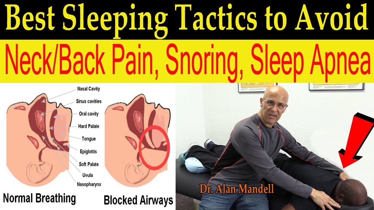 Best Sleeping Positions/Tactics to Avoid Neck & Back Pain, Snoring, & Sleep Apnea - Dr Mandell, DC