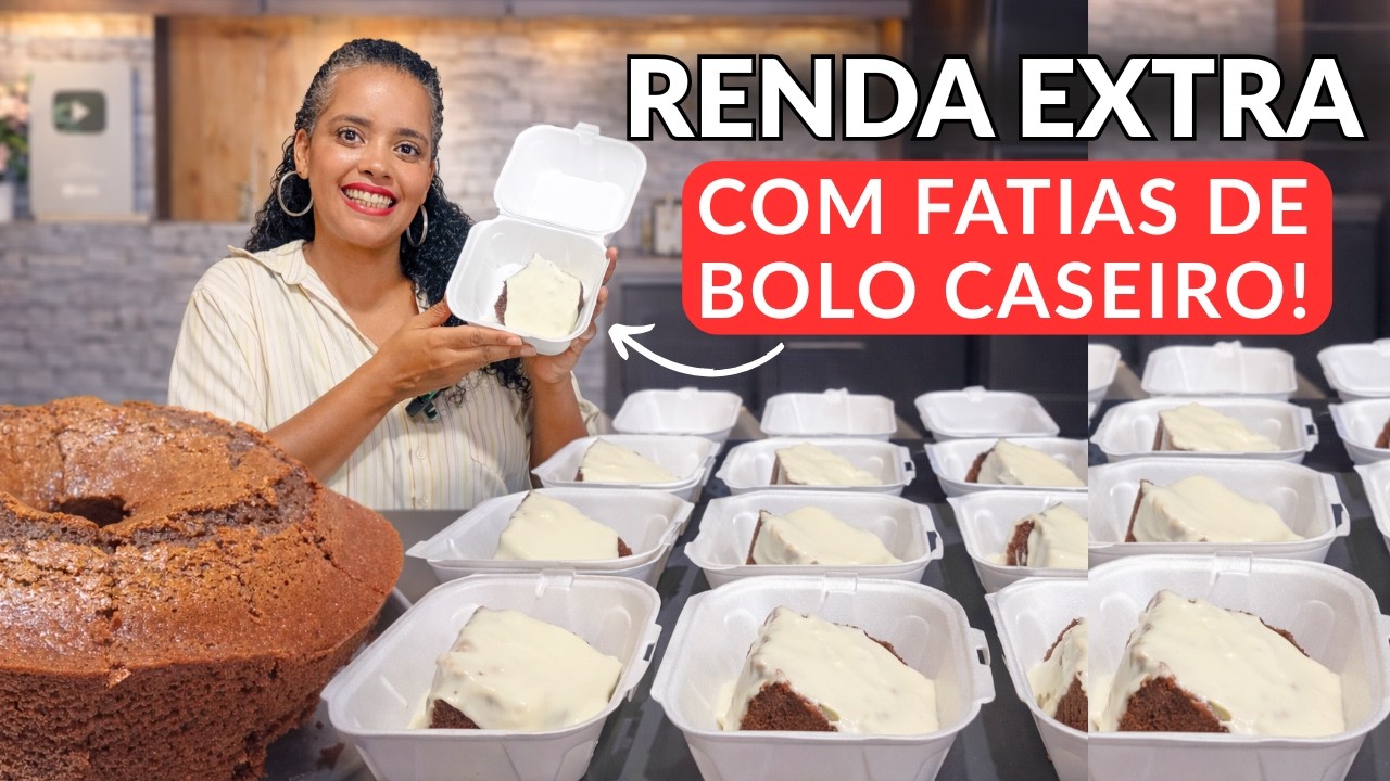 FATIA DE BOLO CASEIRO: renda extra com o bolo mais simples que existe!
