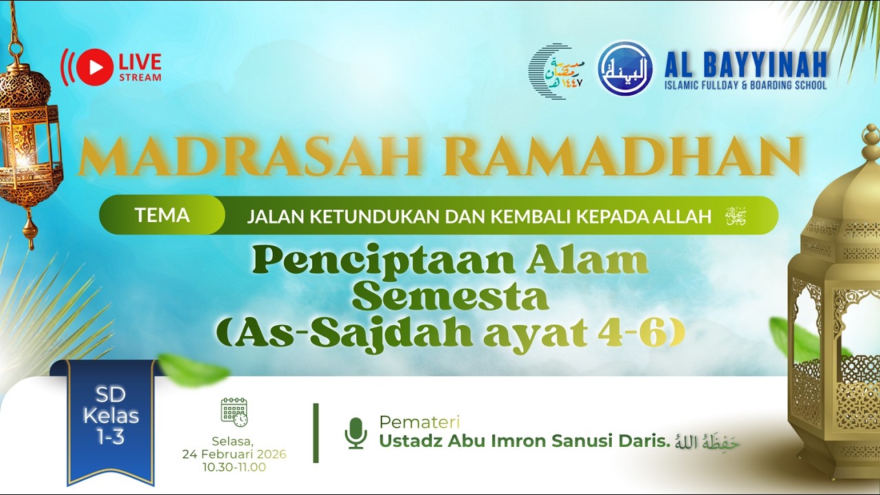 [SIARAN LANGSUNG] | Penciptaan Alam Semesta (As-Sajdah ayat 4-6) | Ustadz Sanusi Daris