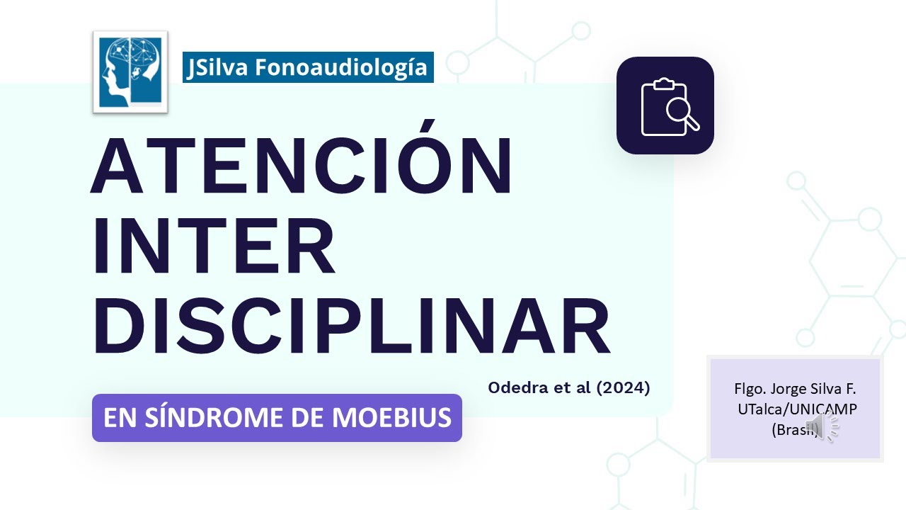 Manejo Interdisciplinario del Síndrome de Moebius (Parte 1: Introducción y Tratamiento Integral)