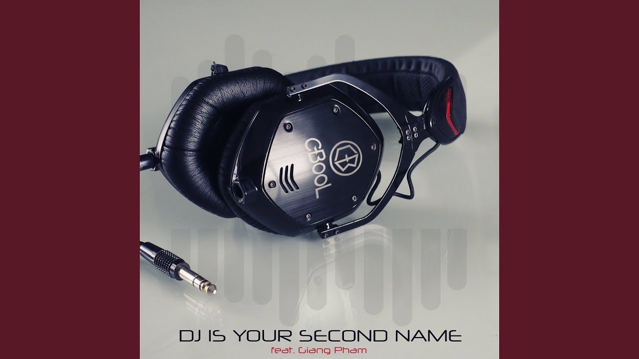 DJ Is Your Second Name (Extended Mix)