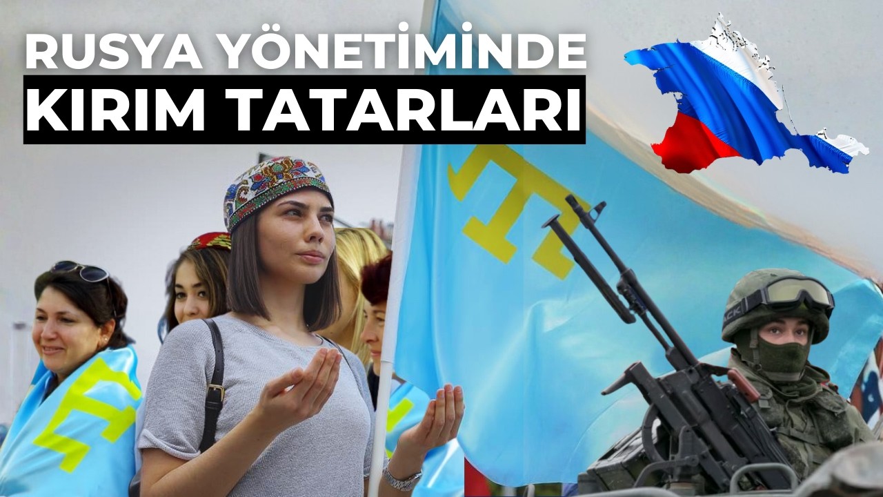 Kırım Tatarları Rusya Altında Nasıl Yaşıyor? | Kırım - Rusya