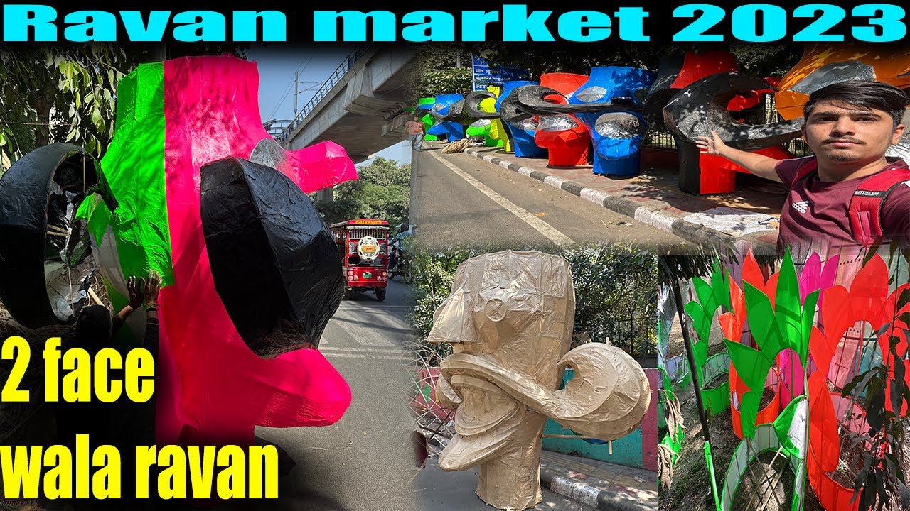 Ravan market 2023 | Tagore garden | Ravan kaise bante hai
