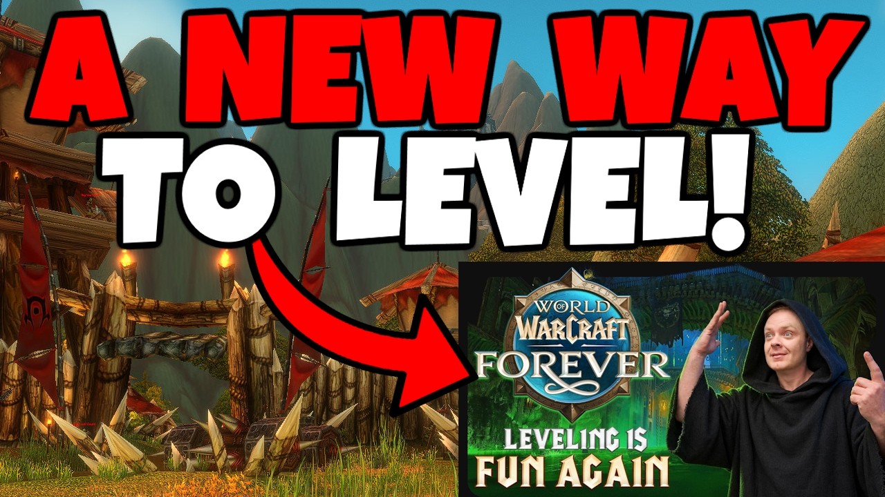 WoW Forever has FIXED Leveling in World of Warcraft!