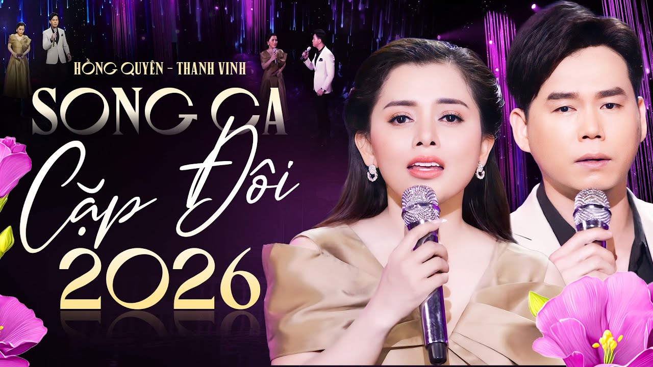 Hồng Quyên & Thanh Vinh - Cặp Đôi Hát Song Ca Hay Nhất 2026 - Nhạc Trữ Tình Bolero Nghe Cực Cuốn