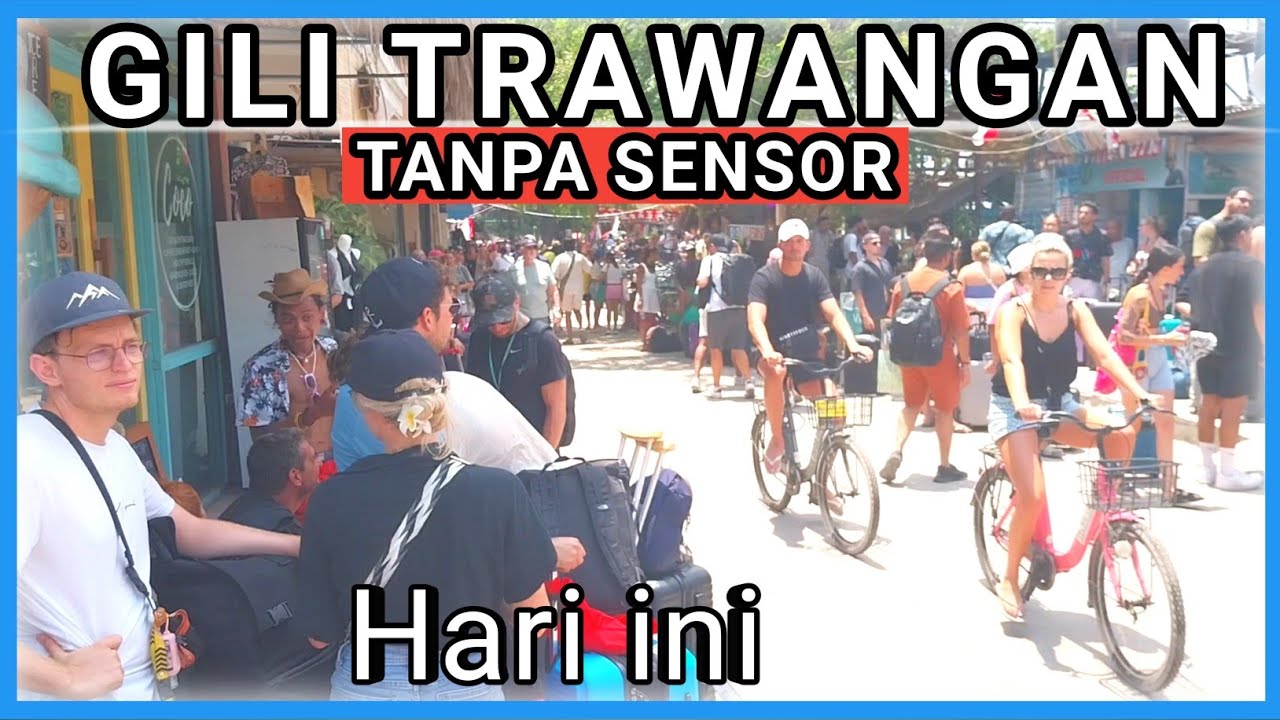 GILI TRAWANGAN Situasi Terkini Hari ini 26 Januari 2025