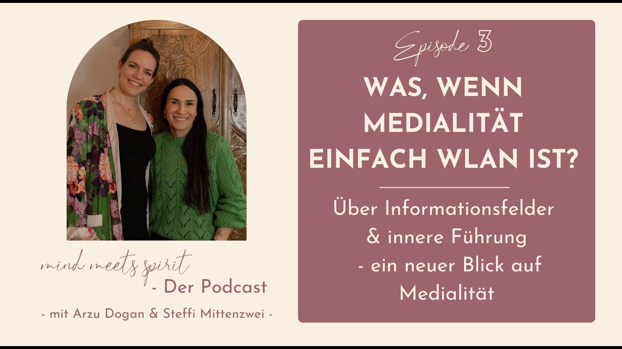 Ist Medialität wie WLAN? Über Informationsfelder & innere Führung - ein neuer Blick auf Medialität