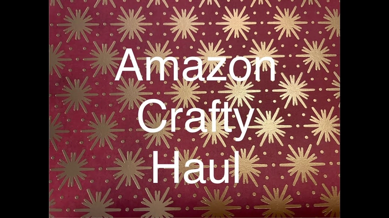 Amazon Crafty Haul