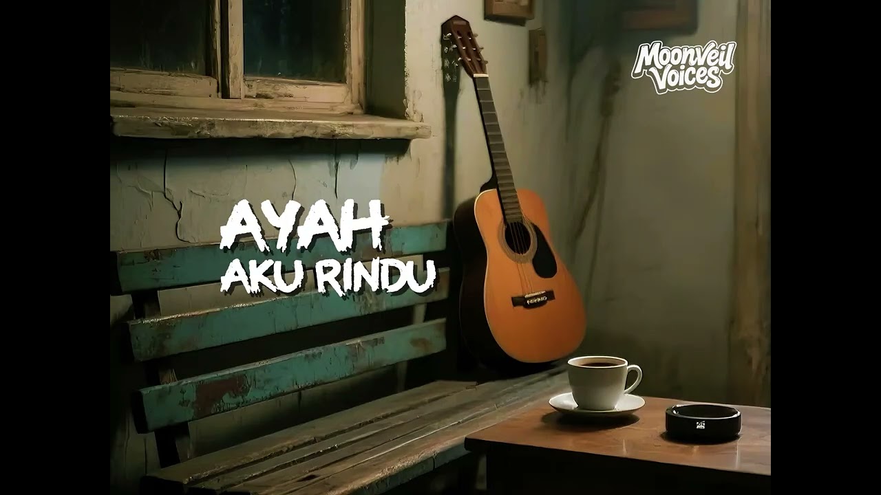 Moonveil Voices | Ayah Aku Rindu (Official Music + Lyrics) #ayah #slowrock #moonveilvoices