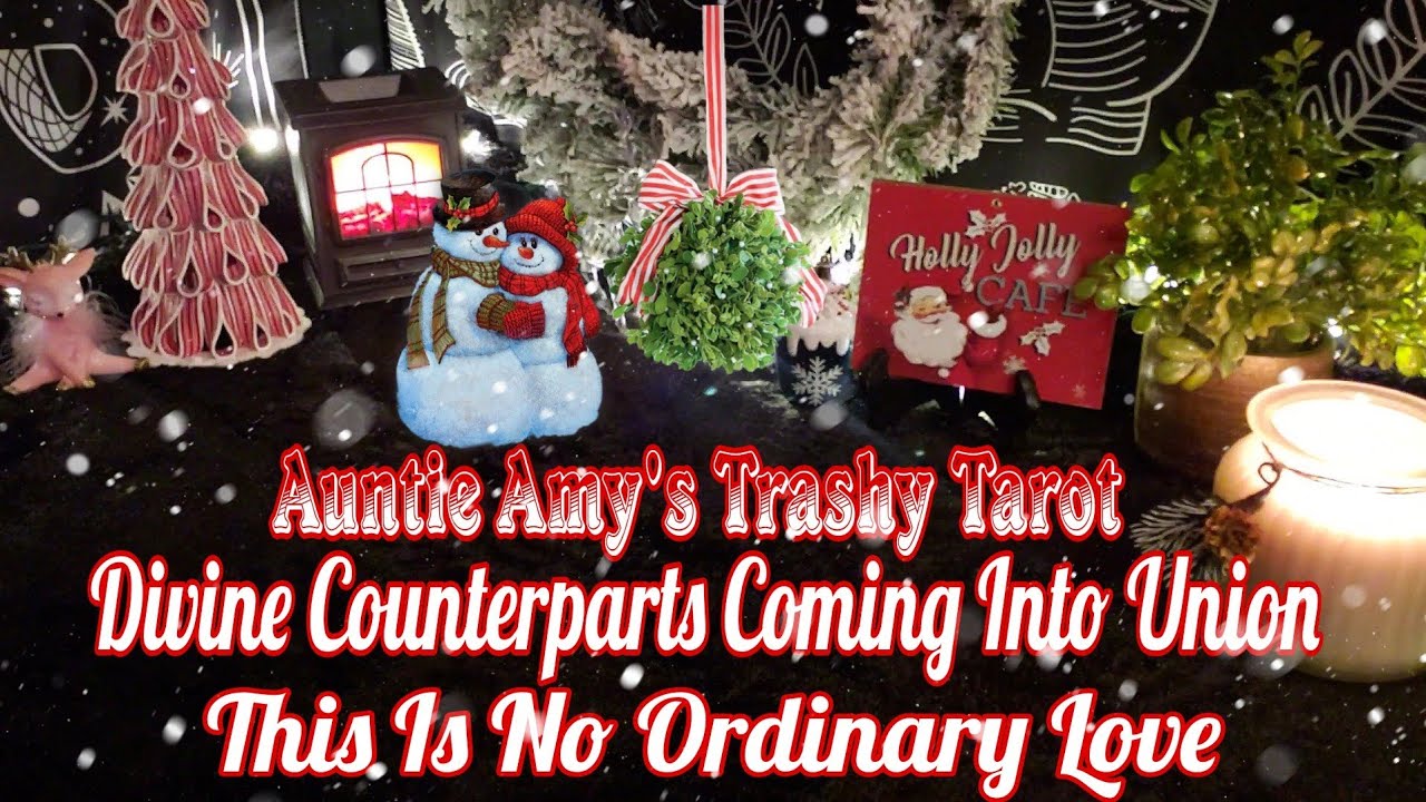 Divine Counterparts Coming Into Union💞This Is No Ordinary Love💗Auntie Amy's Trashy Tarot