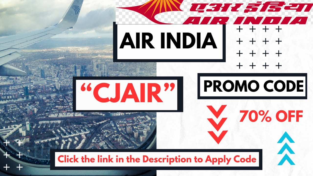 Air India Promo Code Get 70% OFF Air India Coupon Code AirIndia Discount Code Air India Review
