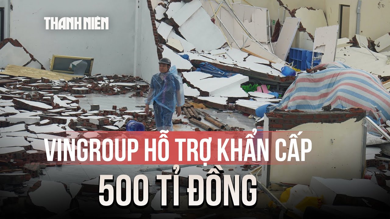 Vingroup hỗ trợ khẩn cấp 500 tỉ đồng cho đồng bào bị thiệt hại do bão số 10