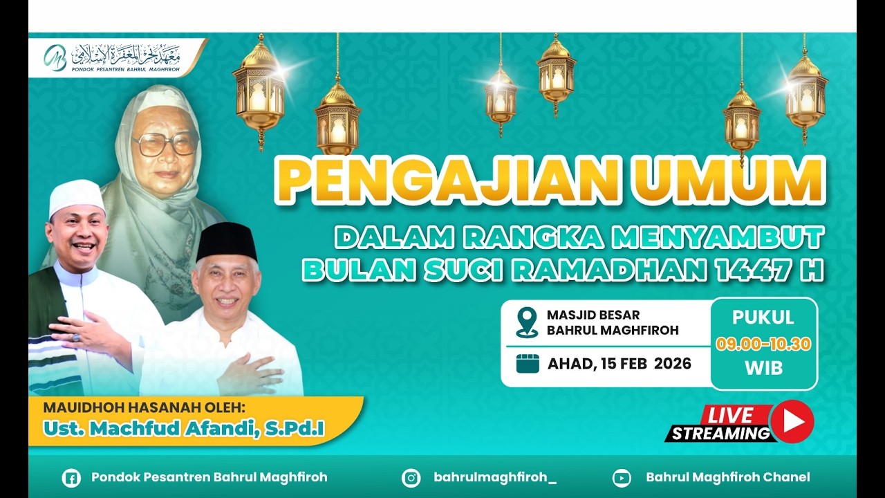 PENGAJIAN BULANAN SPESIAL MENYAMBUT BULAN RAMADHAN 1447 H . 15 FEBRUARI 2026