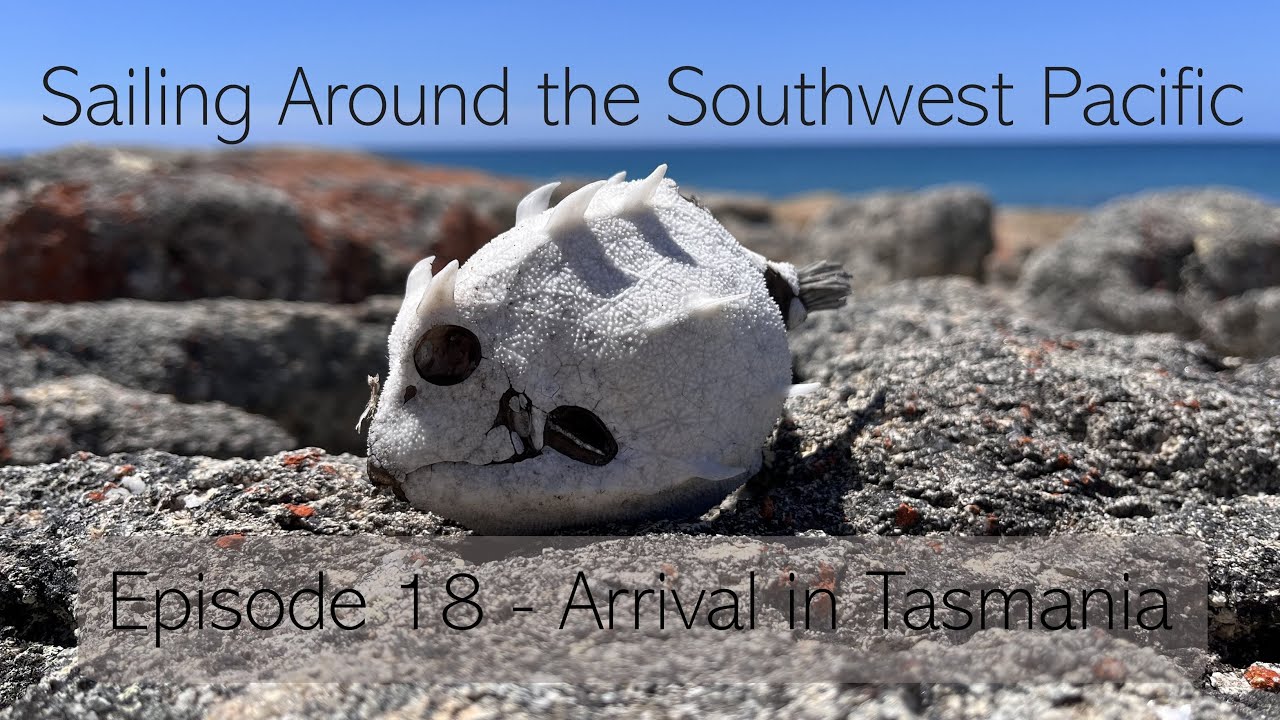 Ep. 18 - Arrival in Tasmania
