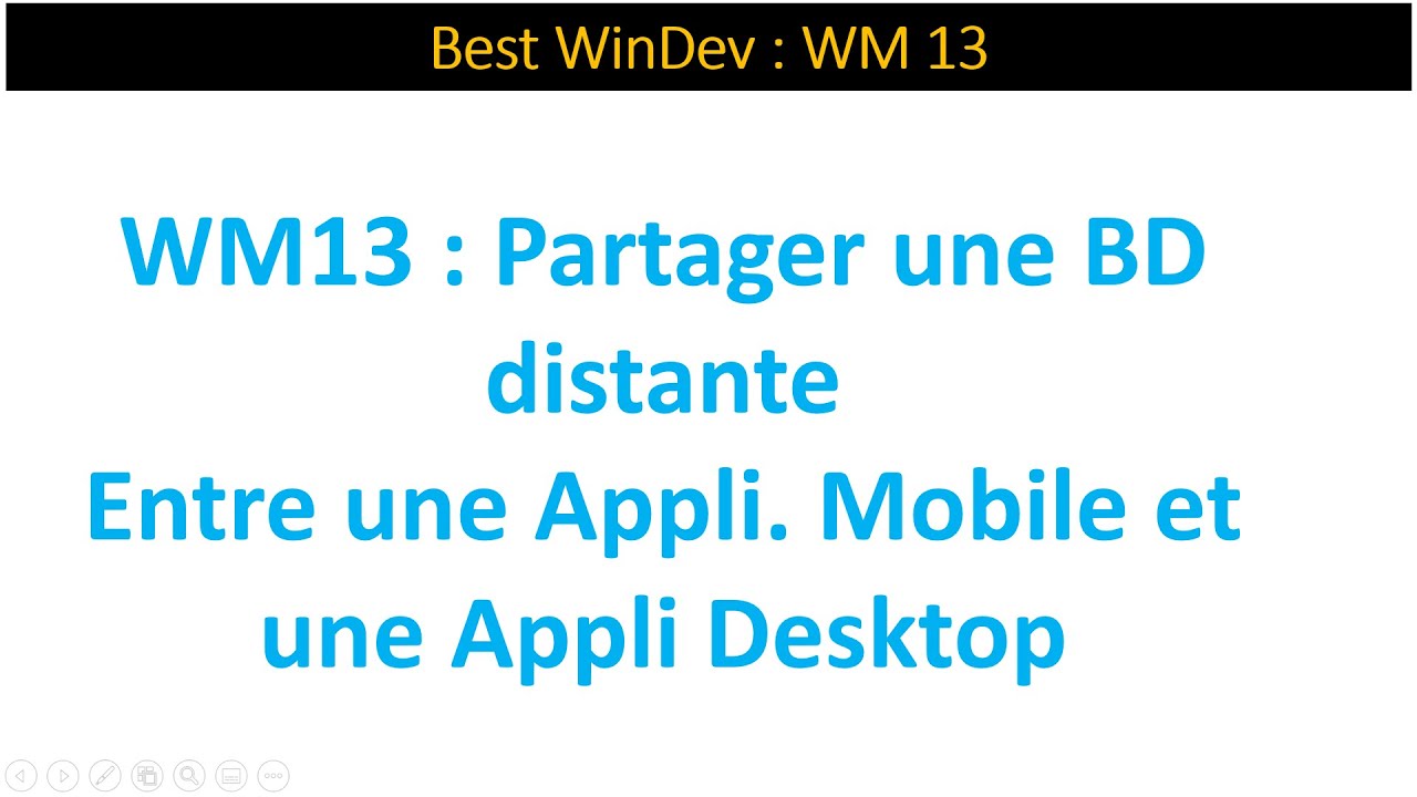 Best WinDev : WM13 : Partager une BD Distante