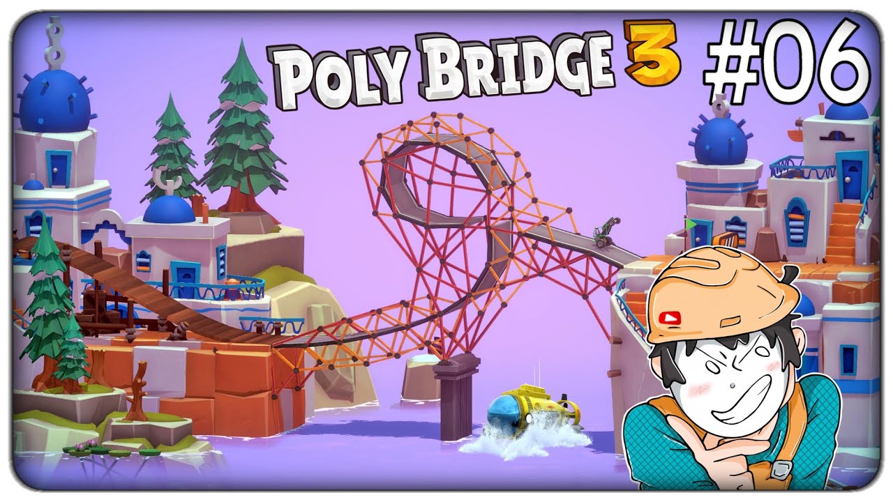 MI HANNO CHIESTO UN PONTE COL GIRO DELLA M0RTE... E LA M0RTE E' ARRIVATA | Poly Bridge 3 - ep.06