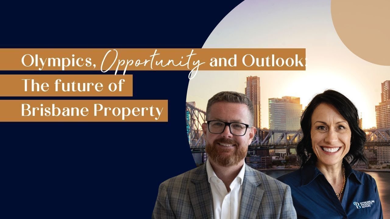 Olympics, Opportunity & Outlook: The Future of Brisbane Property