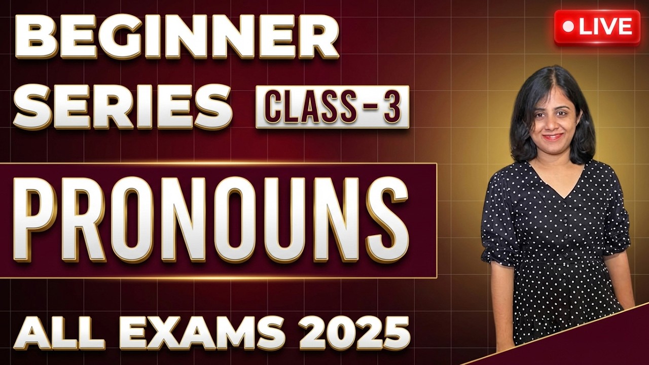 PRONOUNS - BEGINNERS SERIES | DAY - 4 | ENGLISH SESSION FOR ALL EXAMS 2026 | BY Ms.KAMALA