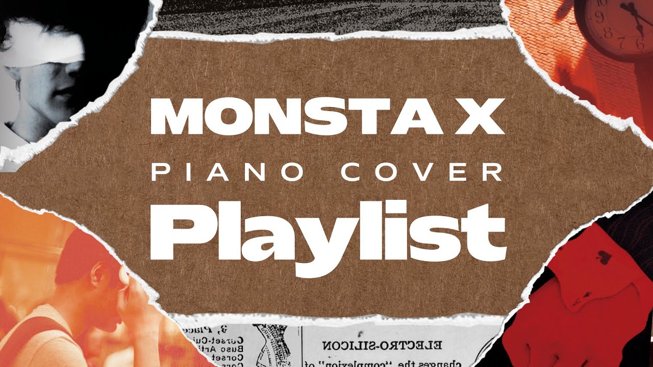 [𝑷𝒍𝒂𝒚𝒍𝒊𝒔𝒕] 몬스타엑스 피아노 커버 모음집 | MONSTA X Relaxing Piano Covers