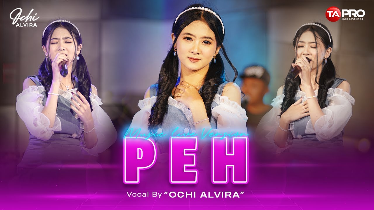 Ochi Alvira - PEH - Official Music Video | Peh yo jelas kalah yen mok bandingne karo balungan gajah