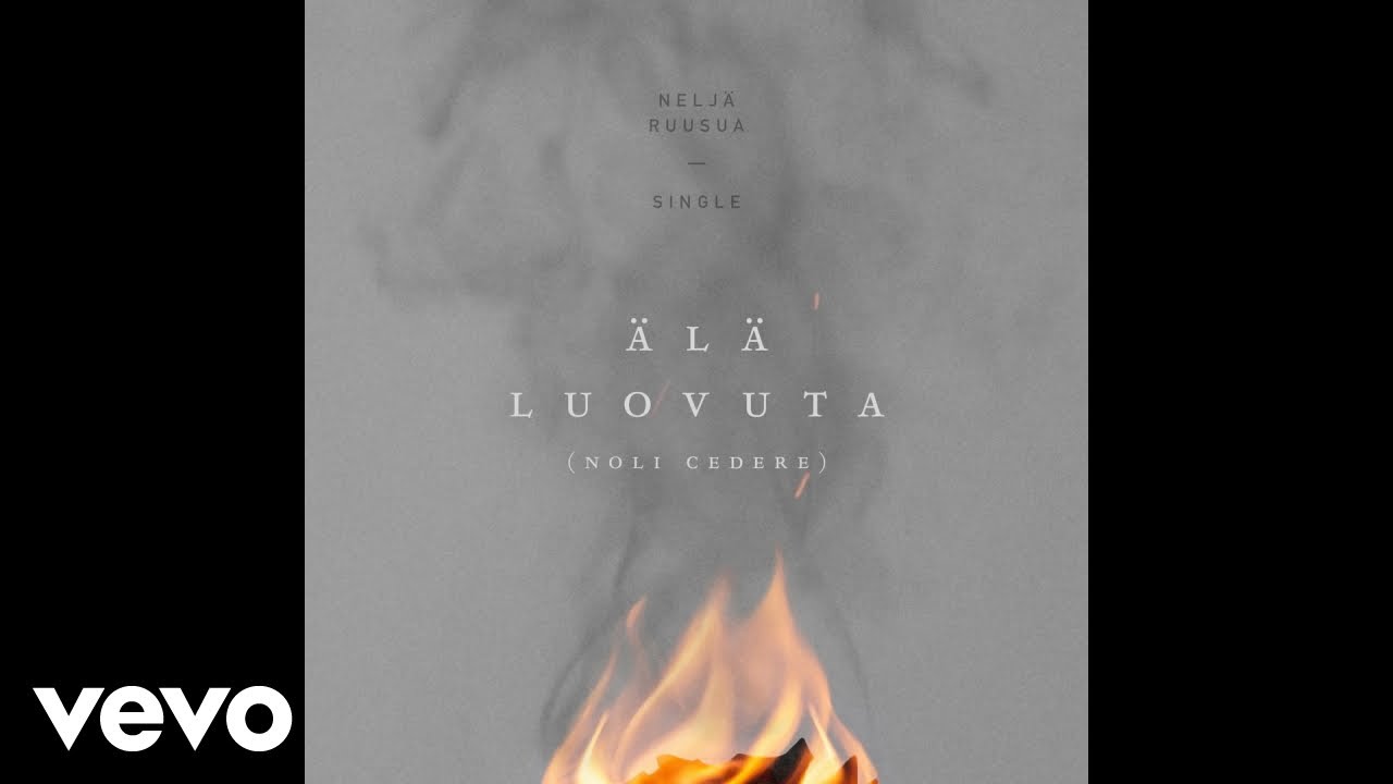 Nelj&auml; Ruusua - &Auml;l&auml; luovuta (Noli cedere) (Audio)