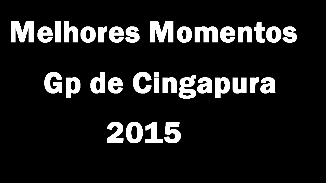 F1 Melhores Momentos Gp de Cingapura 2015