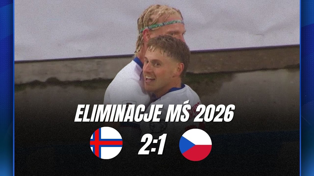 SKRÓT: WYSPY OWCZE - CZECHY I ELIMINACJE MŚ 2026