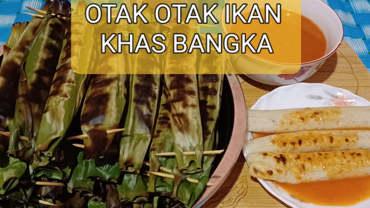 OTAK-OTAK IKAN TENGGIRI KHAS BANGKA