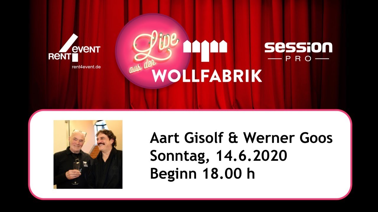 Live aus der Wollfabrik - Aart Gisolf & Werner Goos