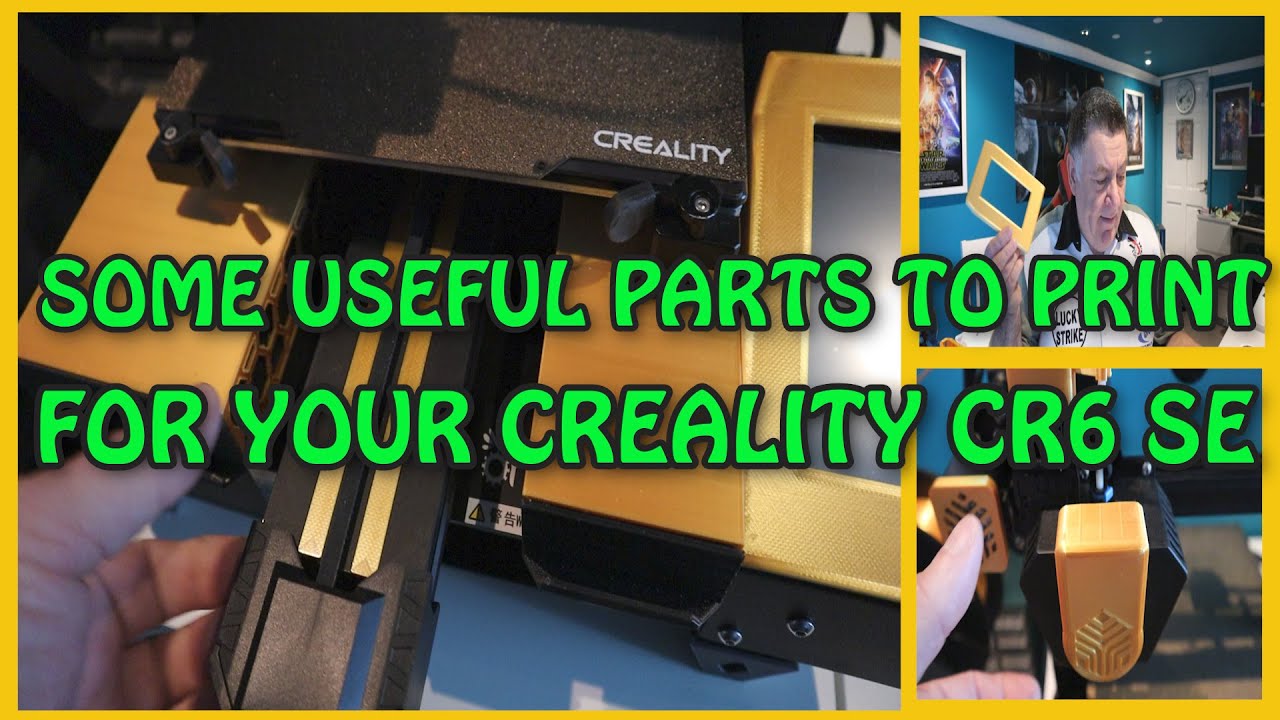 Some Parts To Print For Your Creality CR6 SE Printer