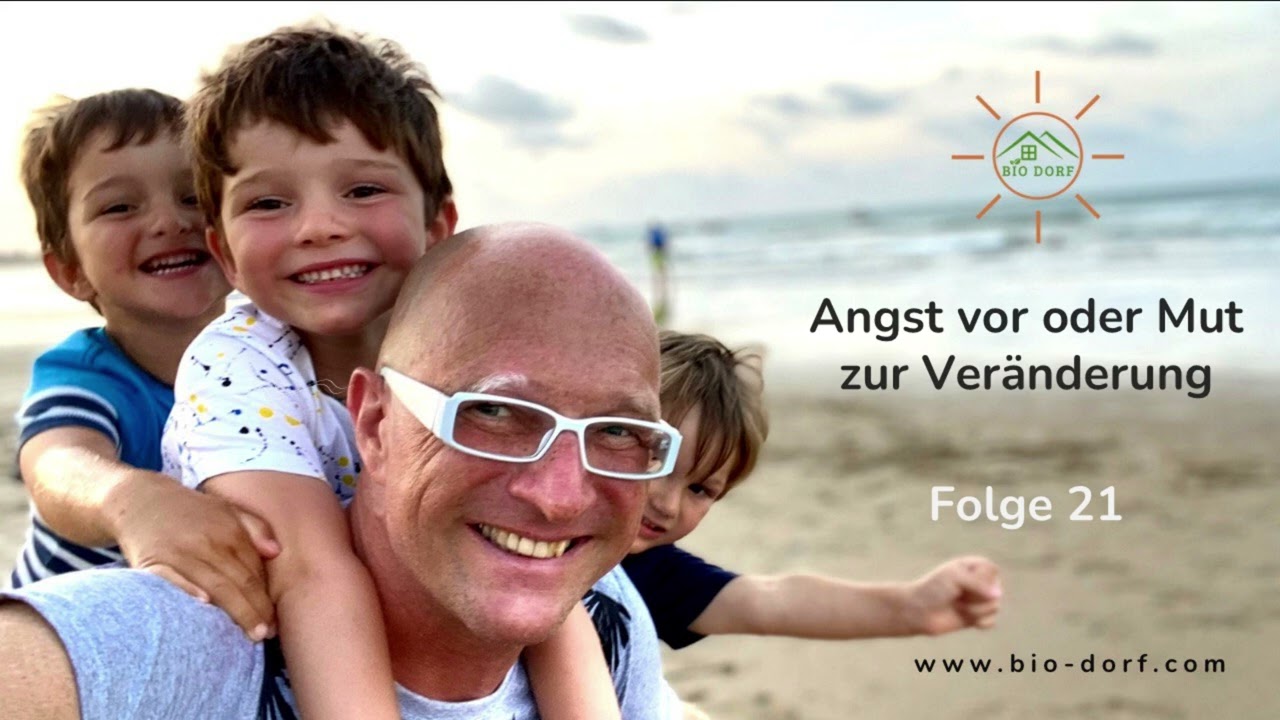 Angst vor oder Mut zur Veränderung