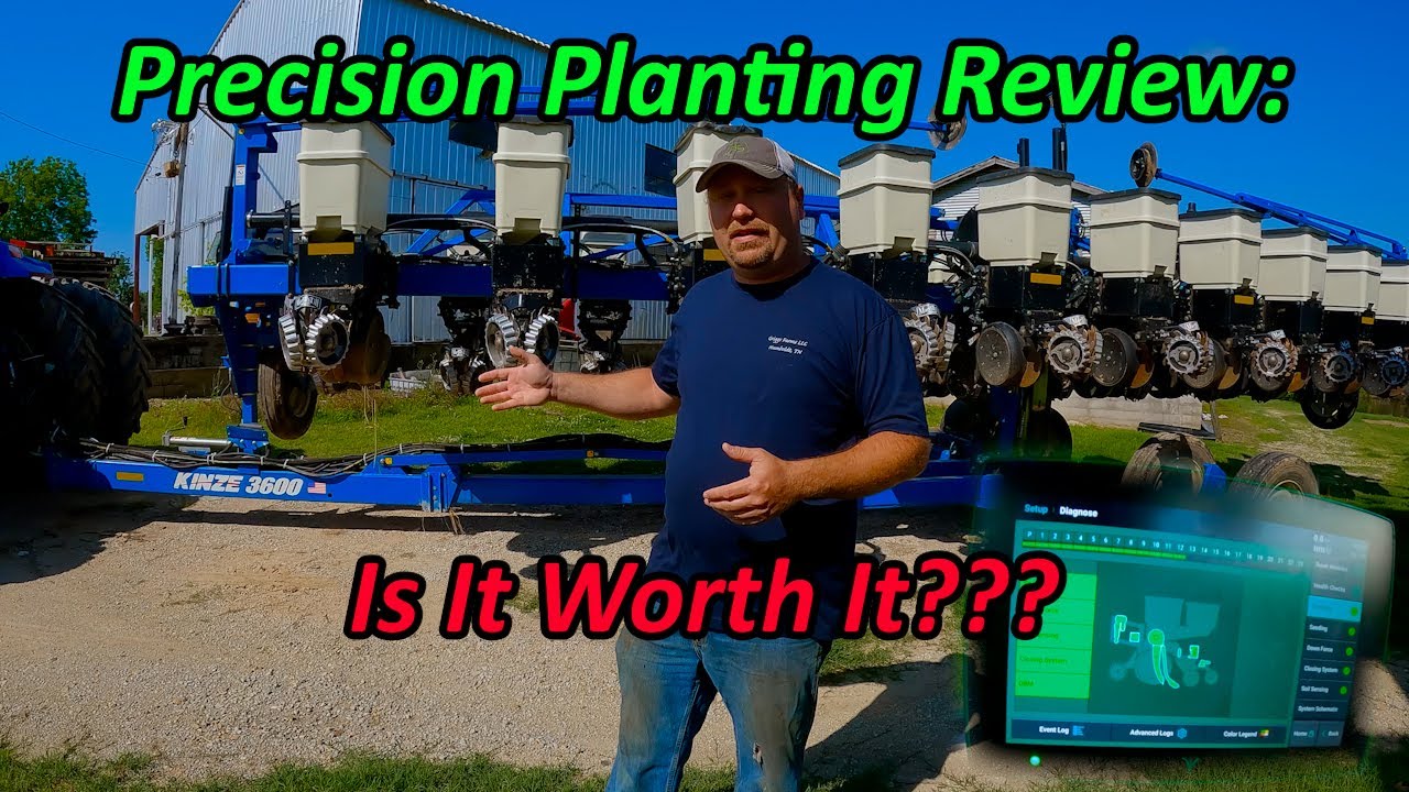 Precision Planting: Is It Worth It???