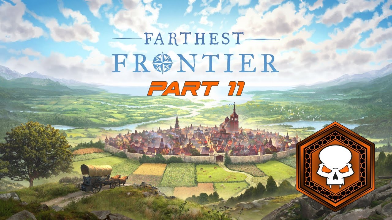 Farthest Frontier - Part 11
