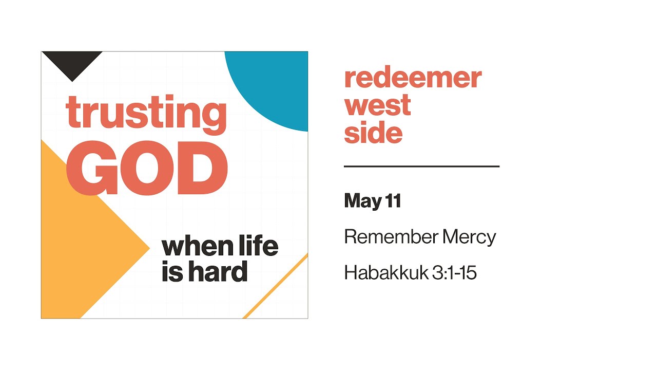 Remember Mercy | Redeemer West Side Service